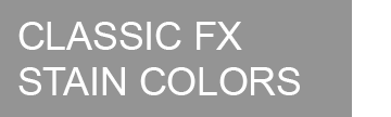 Classic FX Stain Colors